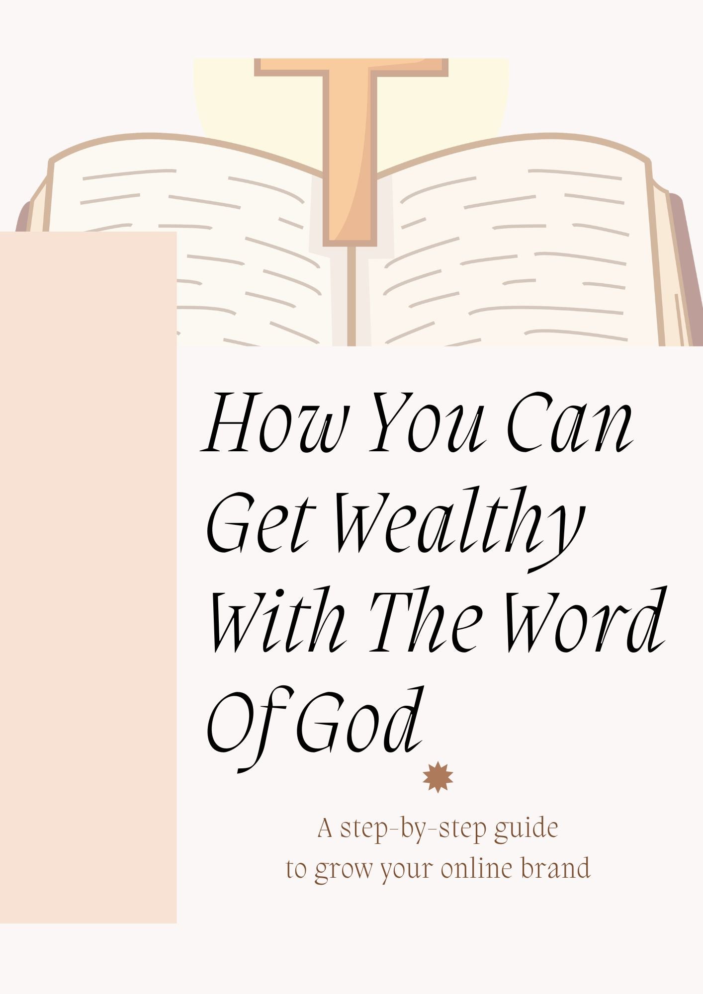 How To Get Wealthy With The Word Of God